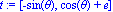 t := vector([-sin(theta), cos(theta)+e])