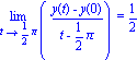 Limit((y(t)-y(0))/(t-1/2*Pi), t = 1/2*Pi) = 1/2