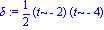 delta := 1/2*(t-2)*(t-4)