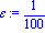 epsilon := 1/100