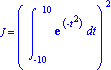 J = (Int(exp(-t^2), t = -10 .. 10))^2
