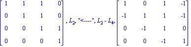 matrix([[1, 1, 1, 0], [0, 1, 1, 0], [0, 0, 1, 1], [0, 0, 0, 1]]), L[2], 