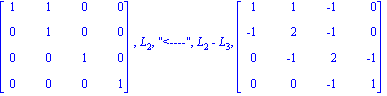 matrix([[1, 1, 0, 0], [0, 1, 0, 0], [0, 0, 1, 0], [0, 0, 0, 1]]), L[2], 