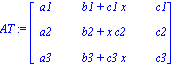 AT := matrix([[a1, b1+c1*x, c1], [a2, b2+x*c2, c2], [a3, b3+c3*x, c3]])