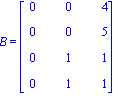 B = matrix([[0, 0, 4], [0, 0, 5], [0, 1, 1], [0, 1, 1]])