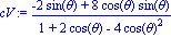 cV := (-2*sin(theta)+8*cos(theta)*sin(theta))/(1+2*cos(theta)-4*cos(theta)^2)