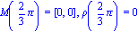 M(2/3*Pi) = [0, 0], rho(2/3*Pi) = 0