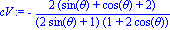 cV := -2*(sin(theta)+cos(theta)+2)/((2*sin(theta)+1)*(1+2*cos(theta)))
