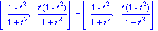 [(1-t^2)/(1+t^2), -t*(1-t^2)/(1+t^2)] = [(1-t^2)/(1+t^2), -t*(1-t^2)/(1+t^2)]