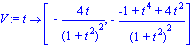 V := proc (t) options operator, arrow; [-4*t/(1+t^2)^2, -(-1+t^4+4*t^2)/(1+t^2)^2] end proc