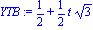 YTB := 1/2+1/2*t*3^(1/2)