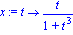 x := proc (t) options operator, arrow; t/(1+t^3) end proc