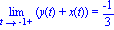 Limit(y(t)+x(t), t = -1, right) = (-1)/3