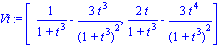 Vt := [1/(1+t^3)-3*t^3/(1+t^3)^2, 2*t/(1+t^3)-3*t^4/(1+t^3)^2]