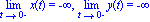 Limit(x(t), t = 0, left) = -infinity, Limit(y(t), t = 0, left) = -infinity