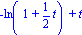 -ln(1+1/2*t)+t