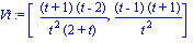 Vt := [(t+1)*(t-2)/(t^2*(2+t)), (t-1)*(t+1)/t^2]