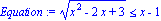 Equation := (x^2-2*x+3)^(1/2) <= x-1