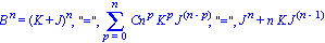 B^n = (K+J)^n, 