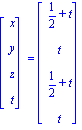 matrix([[x], [y], [z], [t]]) = matrix([[1/2+t], [t], [1/2+t], [t]])