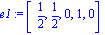 e1 := [1/2, 1/2, 0, 1, 0]