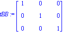 tBB := matrix([[1, 0, 0], [0, 1, 0], [0, 0, 1]])