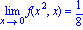 Limit(f(x^2, x), x = 0) = 1/8