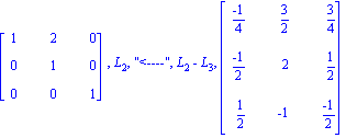 matrix([[1, 2, 0], [0, 1, 0], [0, 0, 1]]), L[2], 
