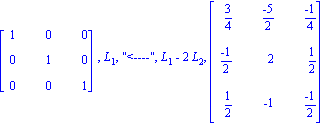 matrix([[1, 0, 0], [0, 1, 0], [0, 0, 1]]), L[1], 