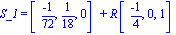 S_1 = vector([(-1)/72, 1/18, 0])+R*vector([(-1)/4, 0, 1])