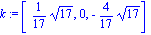 k := vector([1/17*17^(1/2), 0, -4/17*17^(1/2)])